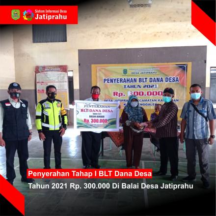 PENYERAHAN BLT-DD TAHAP 1 TAHUN 2021 DESA JATIPRAHU